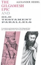 Gilgamesh Epic and Old Testament Parallels