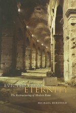 Evicted from Eternity - The Restructuring of Modern Rome