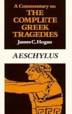 Commentary on The Complete Greek Tragedies. Aeschylus