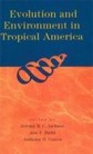 Evolution and Environment in Tropical America