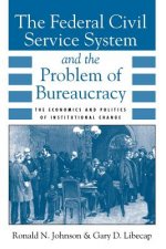 Federal Civil Service System and the Problem of Bureaucracy