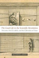 Good Life in the Scientific Revolution