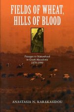 Fields of Wheat, Hills of Blood