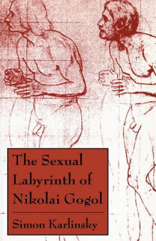 Sexual Labyrinth of Nikolai Gogol