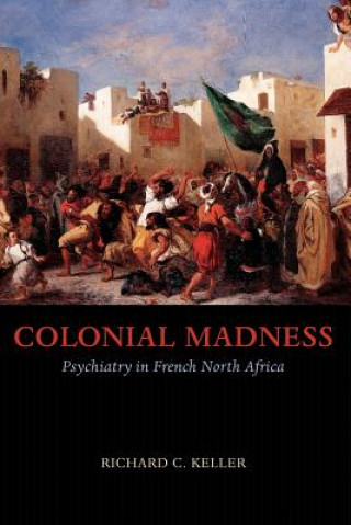 Colonial Madness