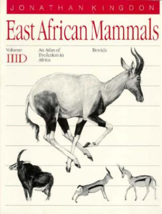 East African Mammals: Bovids v. 3D (Jonathan Kingdon)(Brožovaná)