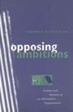 Opposing Ambitions