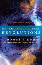 Structure of Scientific Revolutions - 50th Anniversary Edition