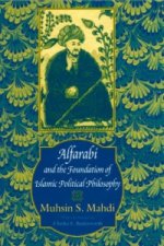 Alfarabi and the Foundation of Islamic Political Philosophy