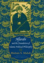 Alfarabi and the Foundation of Islamic Political Philosophy