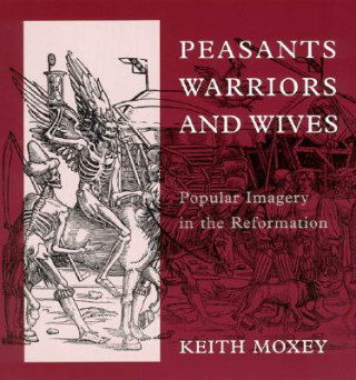 Peasants, Warriors, and Wives