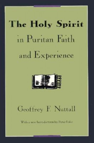 Holy Spirit in Puritan Faith and Experience
