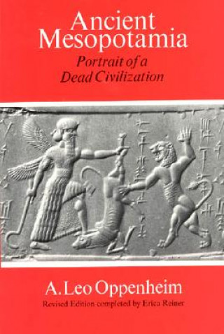 Ancient Mesopotamia - Portrait of a Dead Civilization