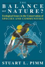 Balance of Nature? - Ecological Issues in the Conservation of Species and Communities
