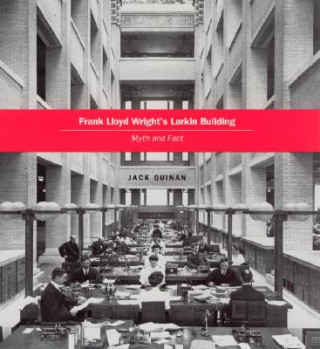 Frank Lloyd Wright's Larkin Building
