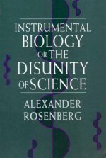 Instrumental Biology, or the Disunity of Science