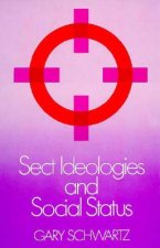 Sect Ideologies and Social Status