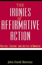 Ironies of Affirmative Action