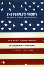 People's Agents and the Battle to Protect the American Public