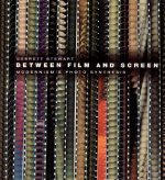 Between Film and Screen