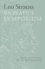 Leo Strauss on Plato's Symposium