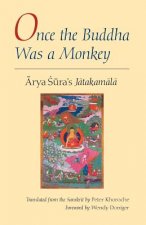 Once the Buddha Was a Monkey