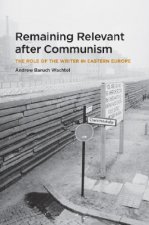 Remaining Relevant After Communism