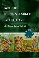 Take the Young Stranger by the Hand