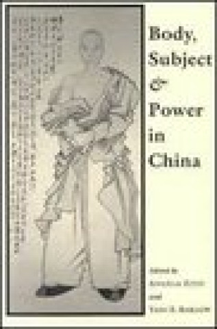 Body, Subject and Power in China