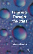 Feminists Theorize the State