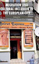 Migration and Cultural Inclusion in the European City