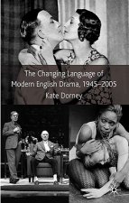 Changing Language of Modern English Drama 1945-2005