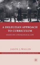 Deleuzian Approach to Curriculum