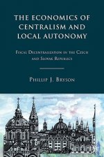 Economics of Centralism and Local Autonomy