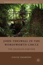 John Thelwall in the Wordsworth Circle