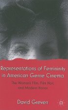 Representations of Femininity in American Genre Cinema