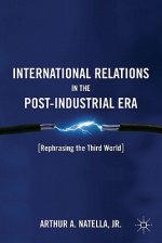 International Relations in the Post-Industrial Era
