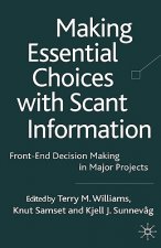 Making Essential Choices with Scant Information