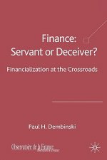 Finance: Servant or Deceiver?