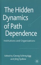 Hidden Dynamics of Path Dependence