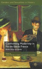 Confronting Modernity in Fin-de-Siecle France