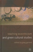Teaching Ecocriticism and Green Cultural Studies