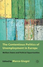 Contentious Politics of Unemployment in Europe