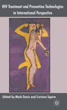 HIV Treatment and Prevention Technologies in International Perspective