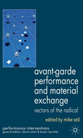Avant-Garde Performance and Material Exchange