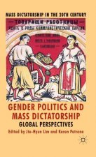 Gender Politics and Mass Dictatorship