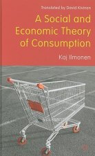 Social and Economic Theory of Consumption