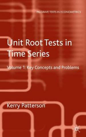 Unit Root Tests in Time Series Volume 1 (Kerry Patterson)(Twarda)