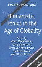 Humanistic Ethics in the Age of Globality