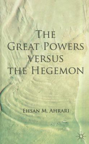 Great Powers versus the Hegemon